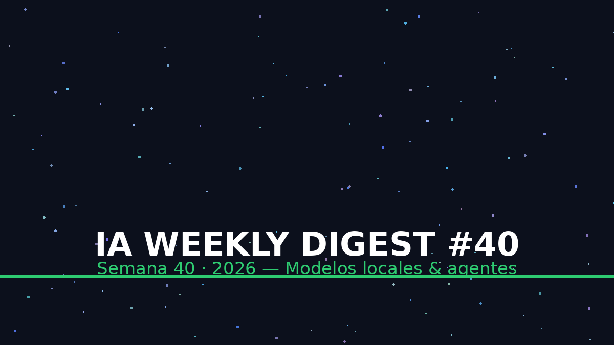 IA Weekly Digest #12 — Semana 40: modelos locales, auto-optimización de inferencia y frameworks de agentes